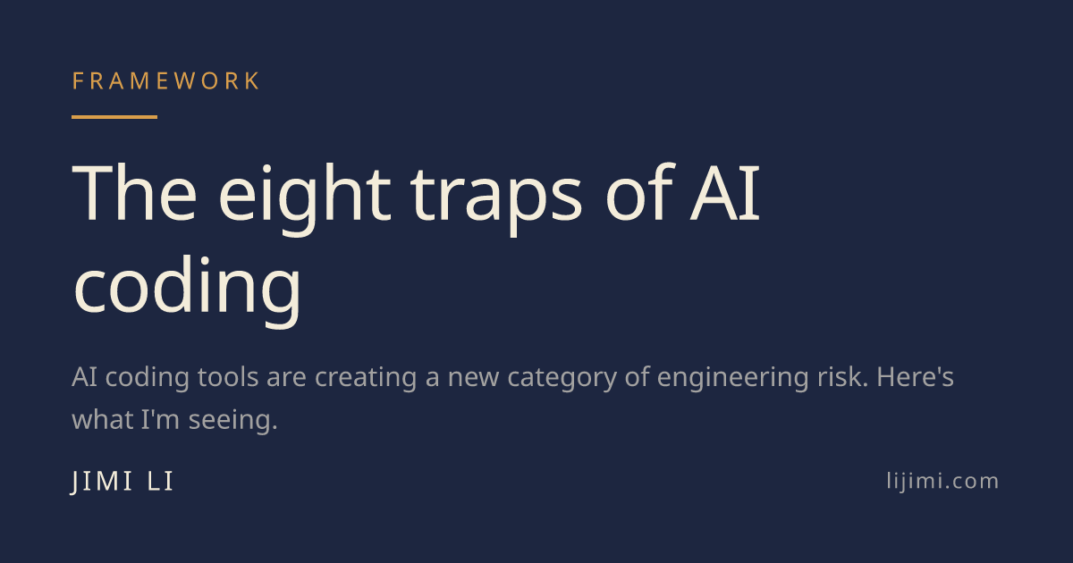The eight traps of AI coding · Jimi Li